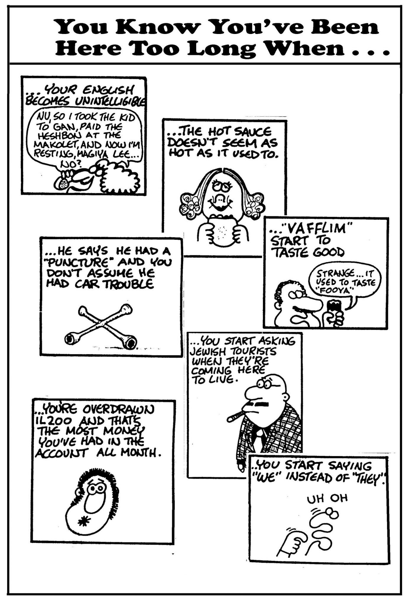 “You Know You’ve Been Here Too Long When…” was one of most popular recurring Dry Bones themes. Photo: courtesy