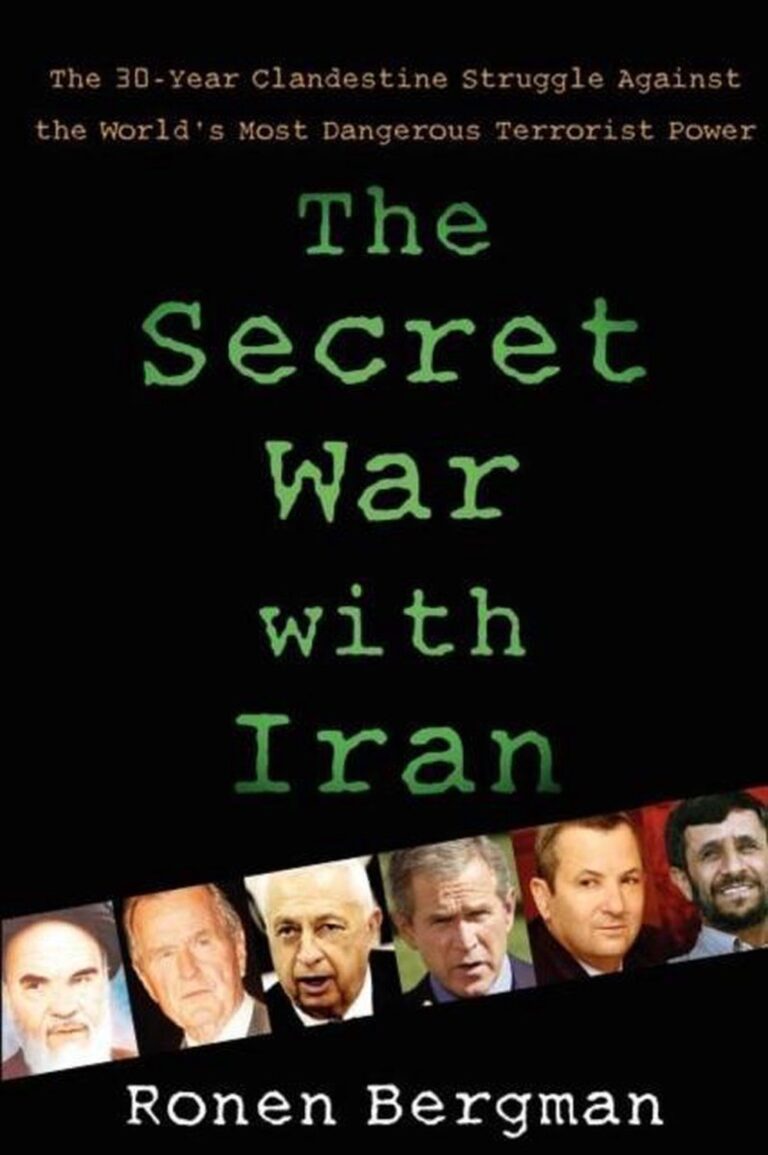 Book cover of The Secret War with Iran by Ronen Bergman. Features portraits of various world leaders and the title in bold, green text. A sub heading describes a 30-year clandestine struggle with Iran.