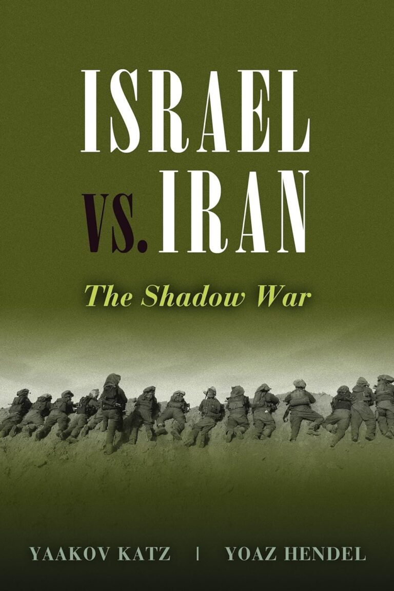 Book cover featuring a group of soldiers walking in a line over a hill against a green background. The text reads Israel vs. Iran and The Shadow War in white and yellow fonts at the top.